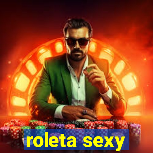 roleta sexy